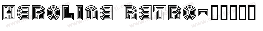 Heroline Retro字体转换